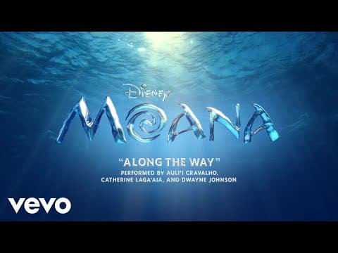 Thumbnail of the official Along The Way music video from Moana